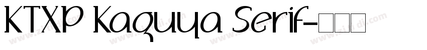 KTXP Kaguya Serif字体转换